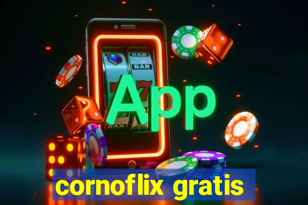 cornoflix gratis